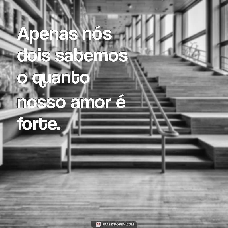 Frases Inspiradoras para Fotos com Namorado no Estilo Tumblr 