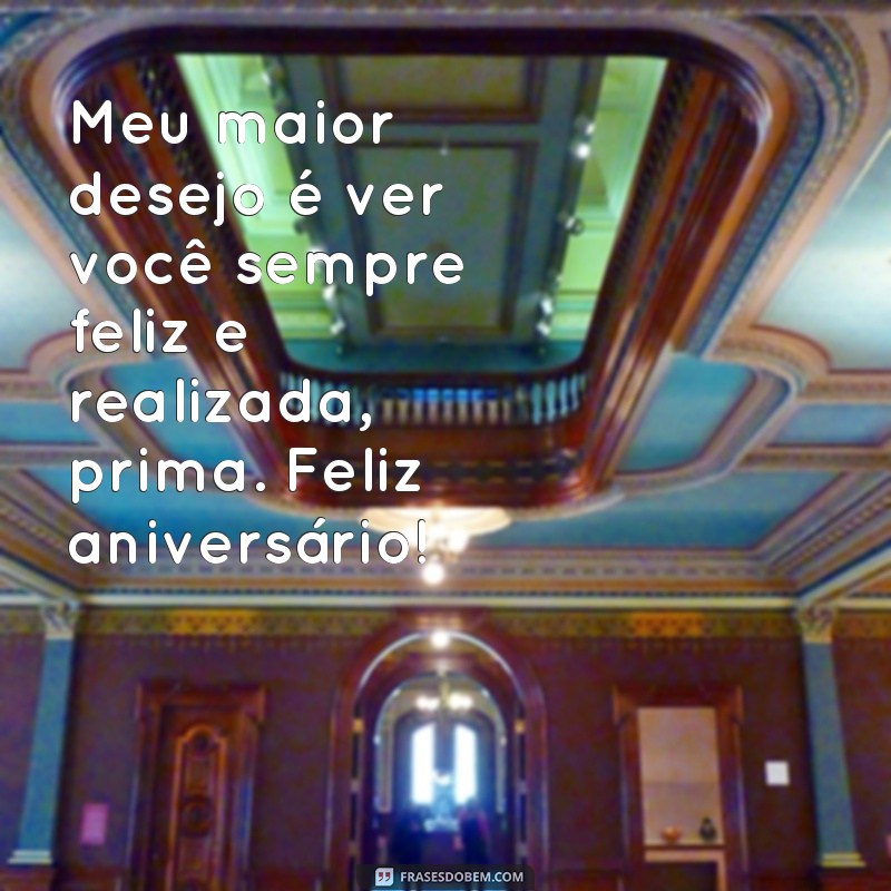 Encante sua prima com lindas frases de feliz aniversário - Confira nossas sugestões! 