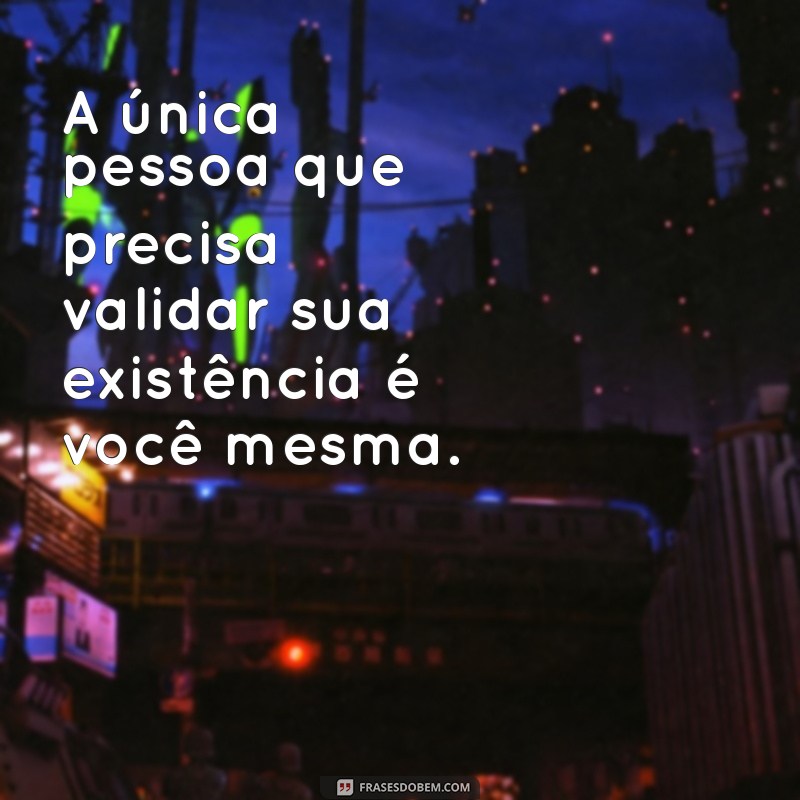 Frases Inspiradoras de Amor Próprio para Transformar Seu Tumblr 