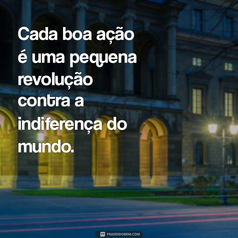 Impacto Positivo: Mensagens Inspiradoras para Quem Ajuda o Próximo 