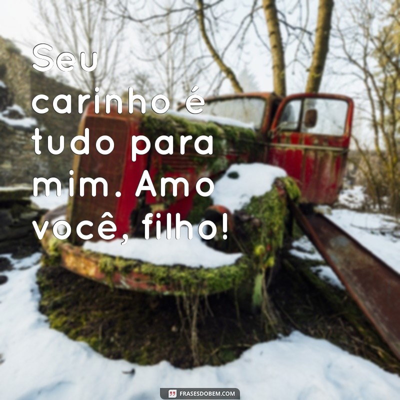 10 Maneiras de Expressar Amo Você, Filho: Frases e Mensagens que Tocam o Coração 