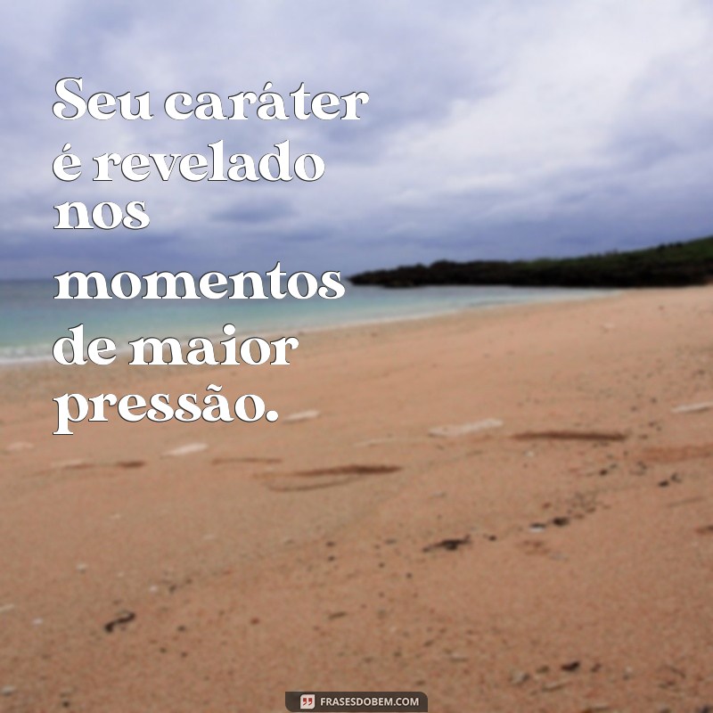 Frases Inspiradoras para se Manter Firme e Forte 