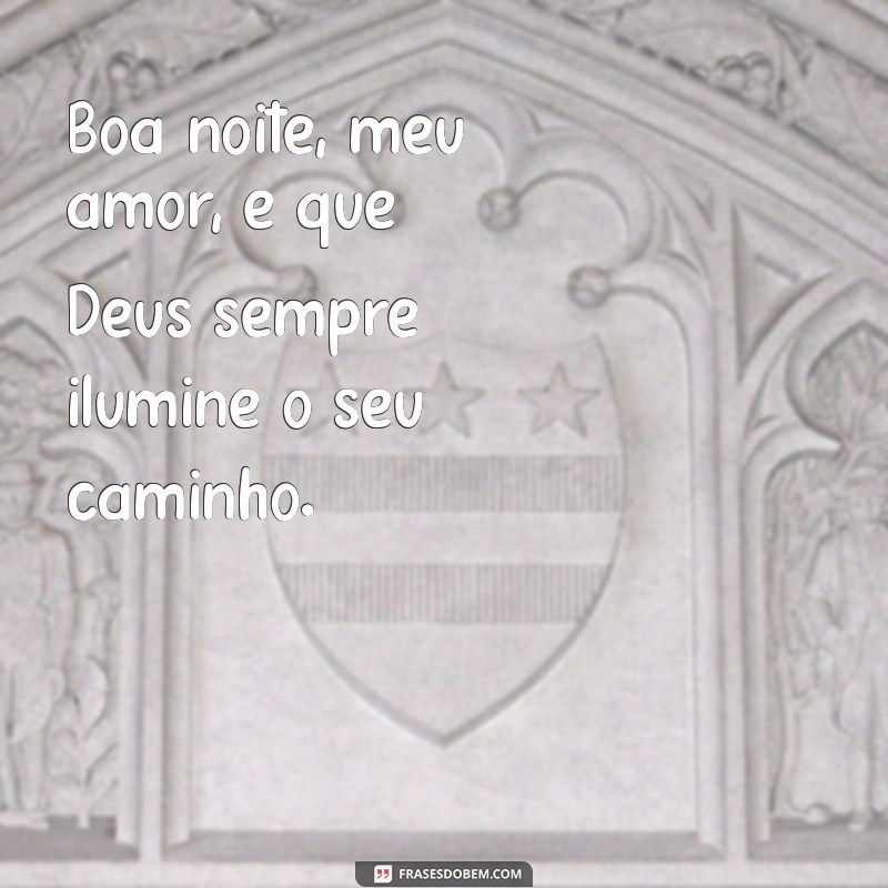 Boa Noite, Meu Amor: Frases Carinhosas para Dormir com Deus 