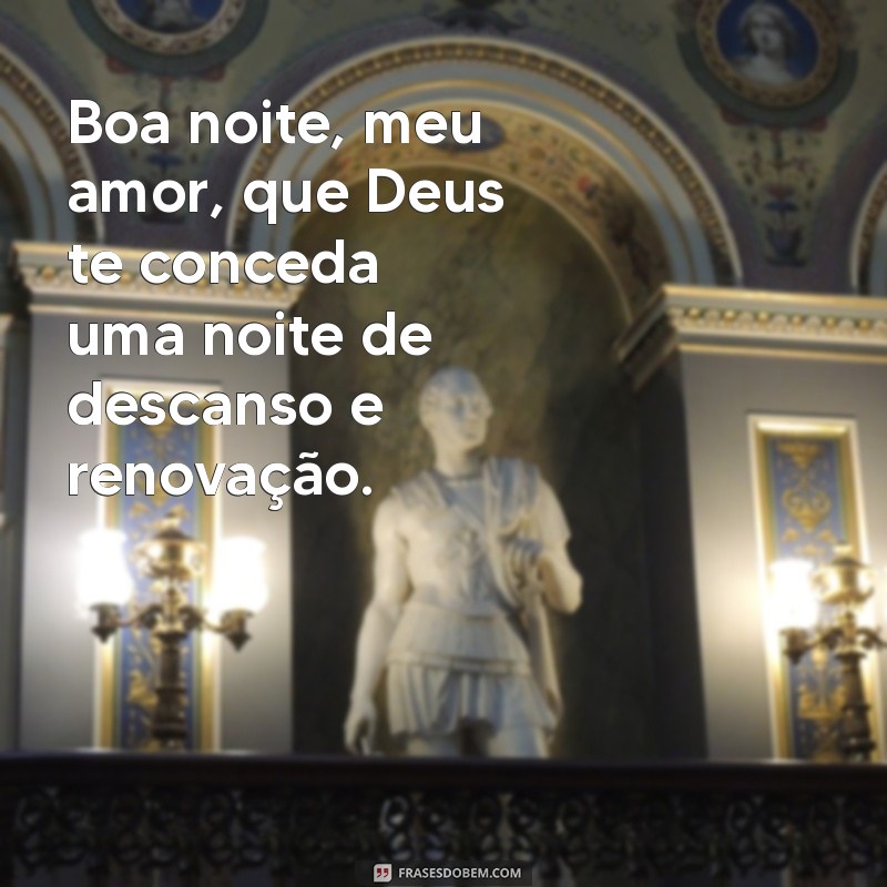 Boa Noite, Meu Amor: Frases Carinhosas para Dormir com Deus 