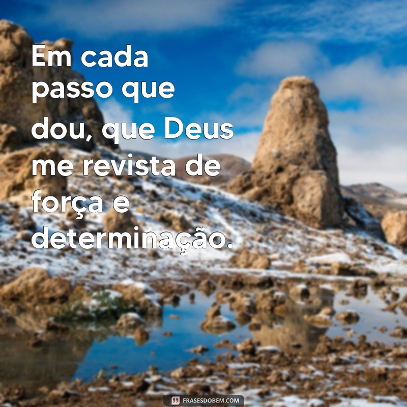 Frases Inspiradoras: Peça a Deus Força e Encontre Motivação 