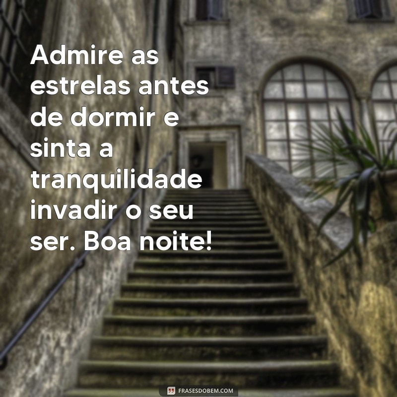 Descubra as mais belas frases de boa noite com estrelas para encantar suas noites 