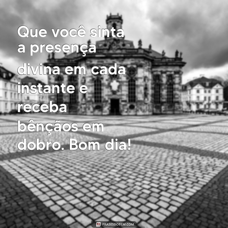 Mensagem de Bom Dia Abençoado: Comece Seu Dia com Positividade e Gratidão 