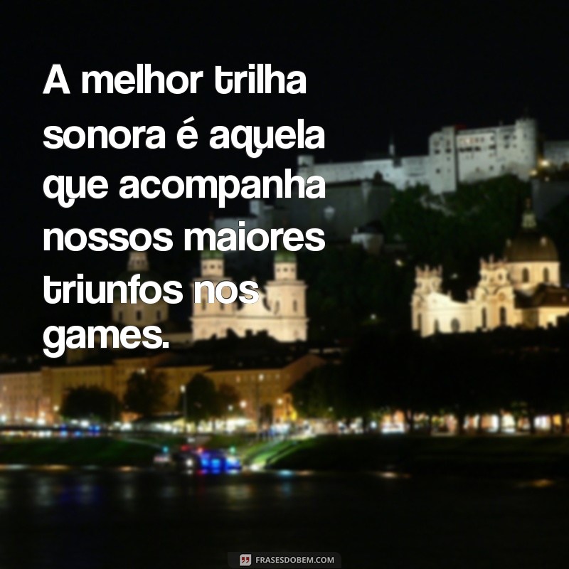 Melhores Frases de Games: Inspire-se com Citações Icônicas dos Videogames 