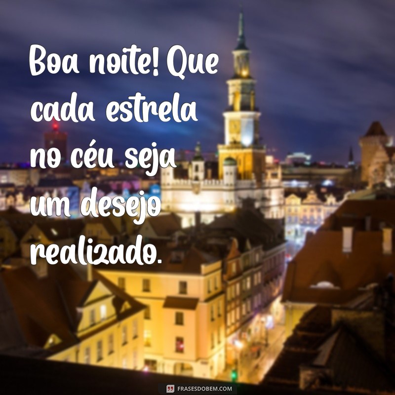 Boa Noite: Frases Inspiradoras para Encerrar o Dia com Positividade 