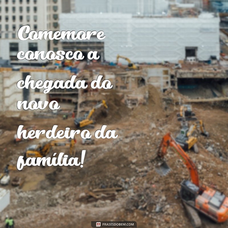 Descubra as melhores frases para decorar seu chá de fraldas masculino de forma simples e encantadora 