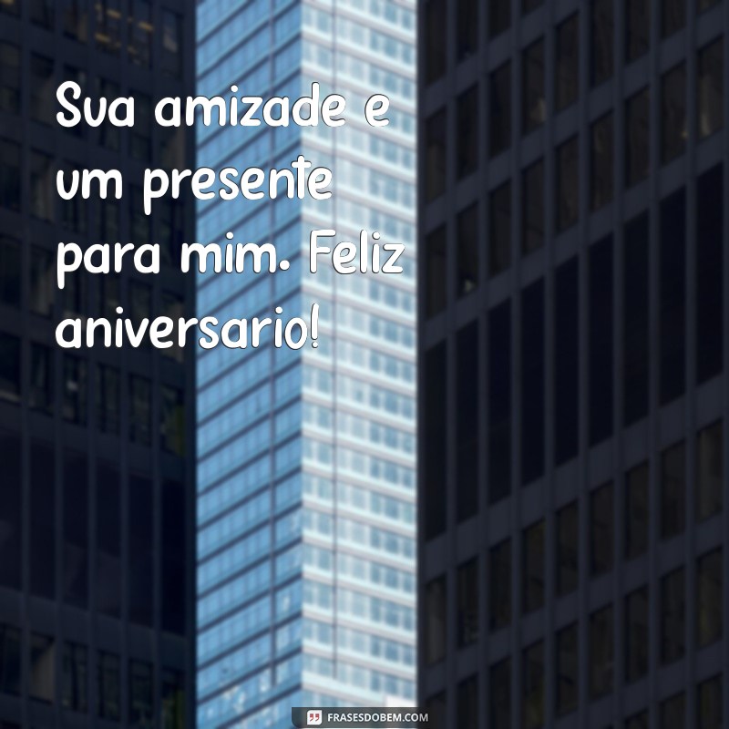 Melhores Frases de Parabéns para Surpreender Sua Amiga 