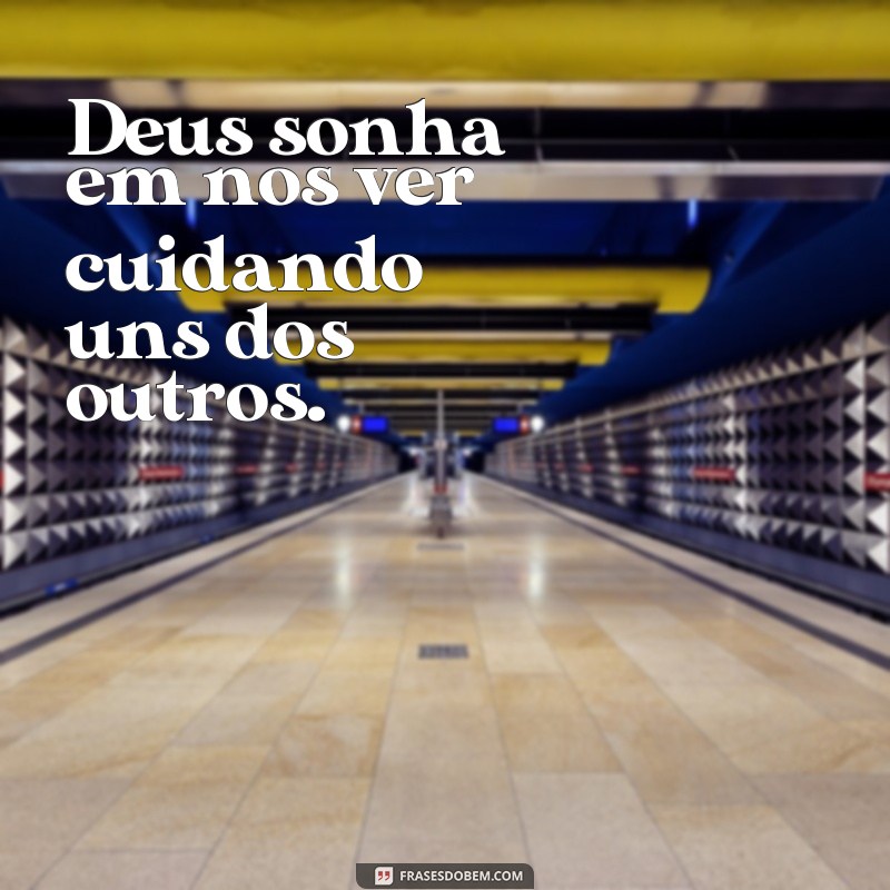 Descubra as mais inspiradoras frases sobre os sonhos de Deus 