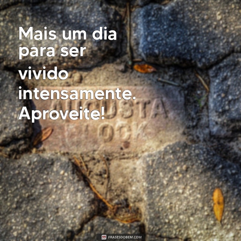 Mensagens de Bom Dia: Inspire-se e Comece o Dia com Positividade 