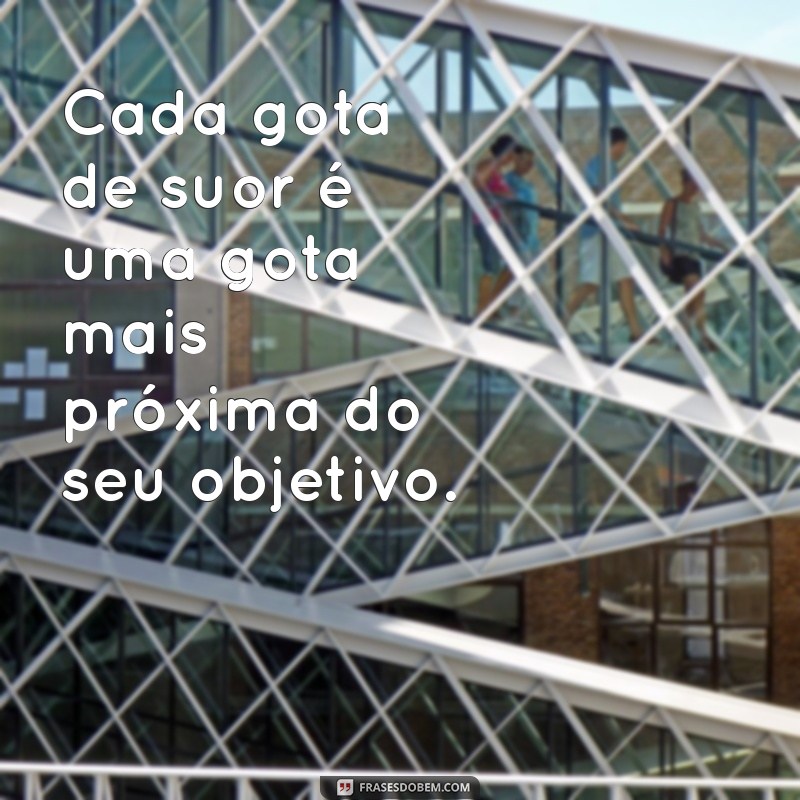 Motivação em Movimento: As Melhores Frases para Inspirar seu Exercício Físico 