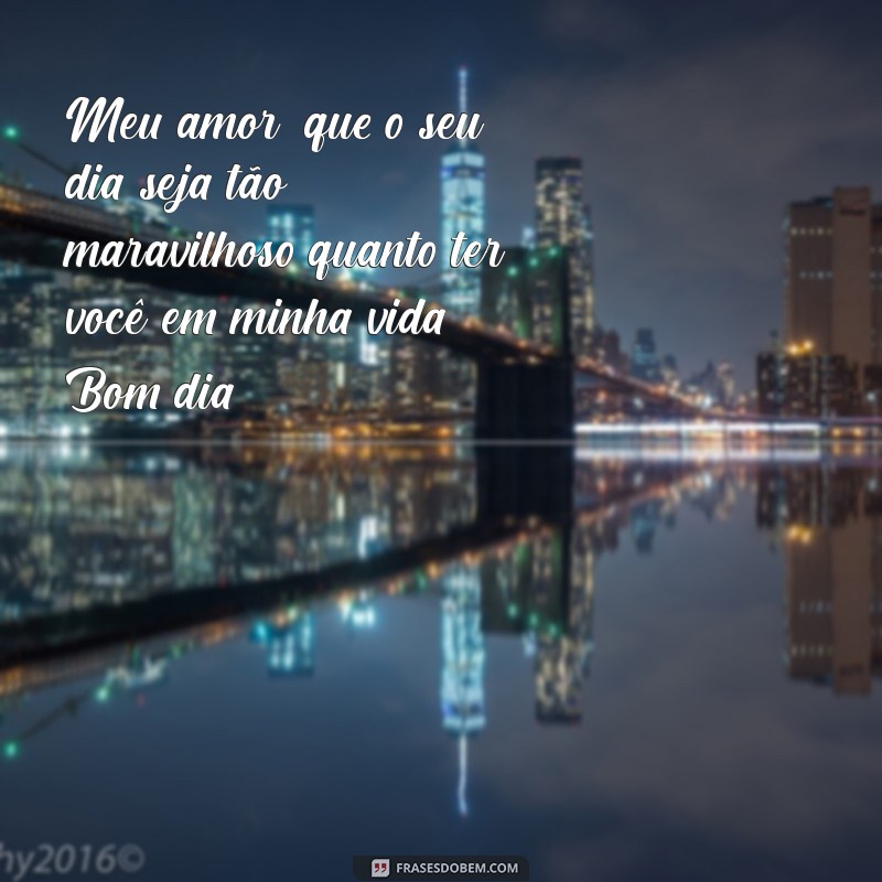 Bom Dia com Amor: Frases Românticas para Encantar seu Par 