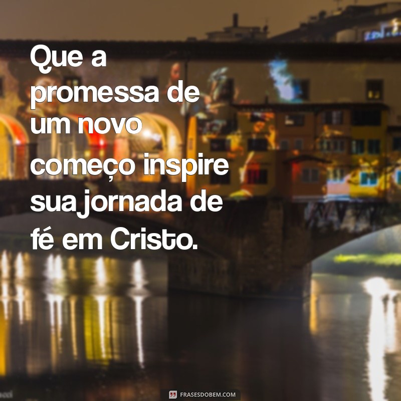 Celebrando o Ano Novo Cristão: Tradições e Significados Espirituais 