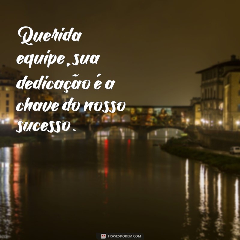 Frases Inspiradoras para Pessoas Queridas: Demonstre Seu Carinho 