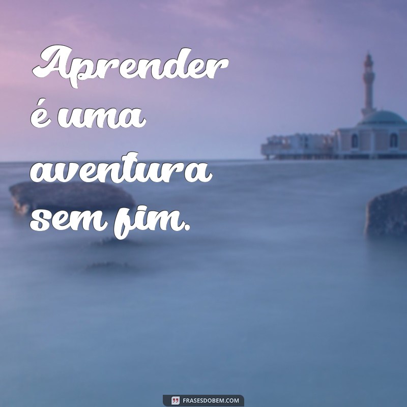 Melhores Frases para Inspirar e Motivar na Escola 