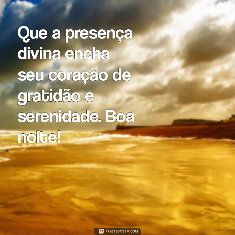 Mensagens Inspiradoras de Deus para uma Boa Noite Abençoada 