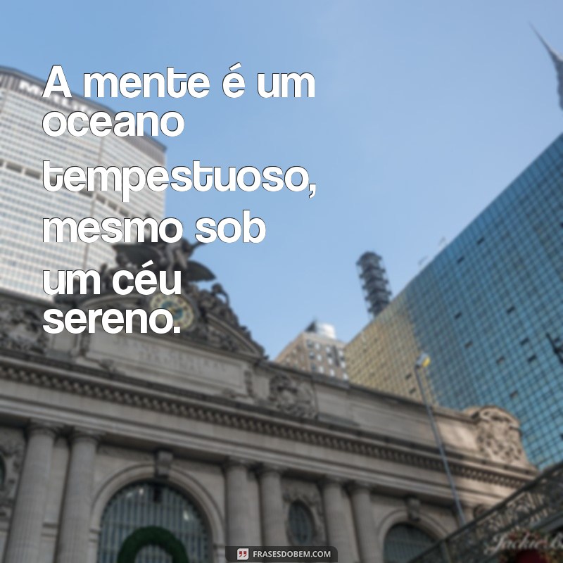 20 Frases de Ansiedade Triste para Refletir e Superar 