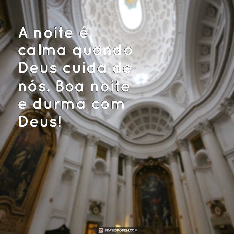 Mensagem de Boa Noite: Durma com Deus e Tenha Sonhos Abençoados 