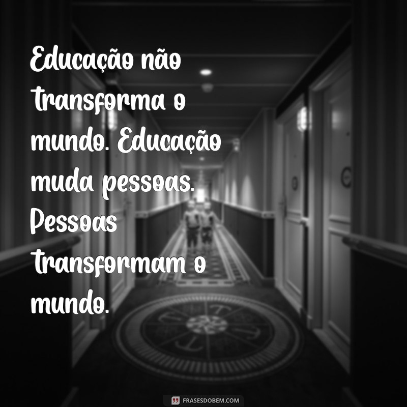 As Melhores Citações de Paulo Freire sobre Educação: Inspiração e Sabedoria 