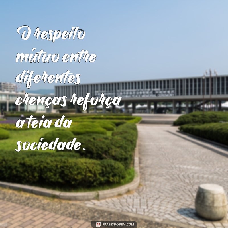 As Melhores Frases Inspiradoras Sobre Religião 