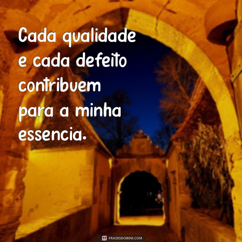 Abraçando a Imperfeição: Como Aceitar Nossas Qualidades e Defeitos 