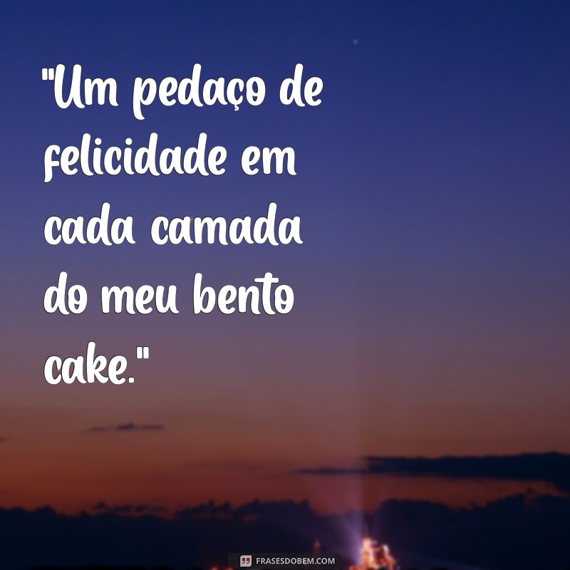 bento cake frases 