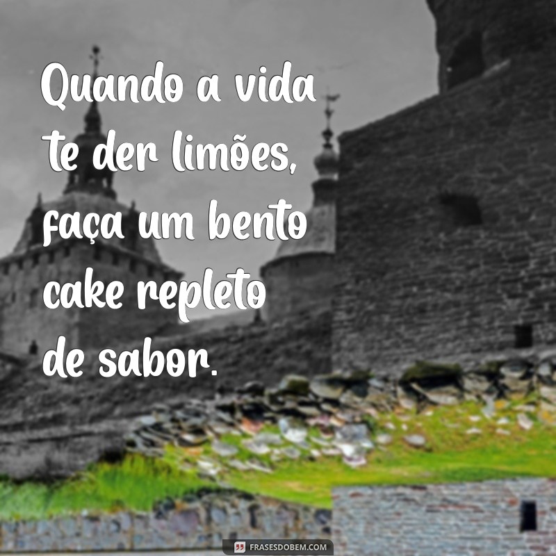 Frases Criativas para Acompanhar seu Bento Cake: Inspiração para Doces Momentos 