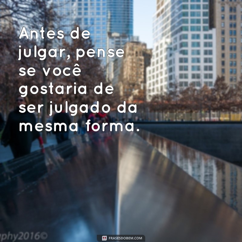 Descubra como julgar frases de forma assertiva com essas dicas imperdíveis 