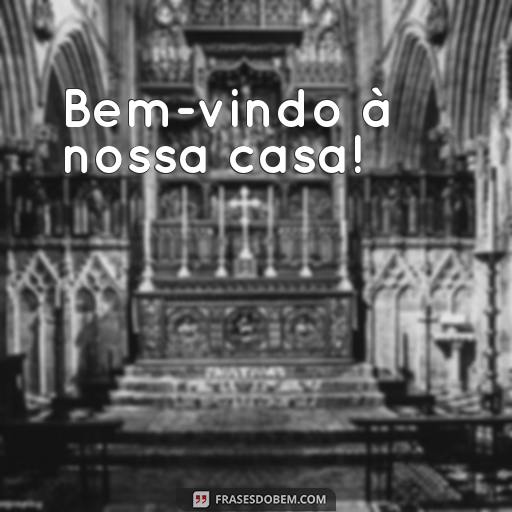 20 Frases Inspiradoras para Decorar a Porta de Entrada da Sua Casa Bem-vindo à nossa casa!