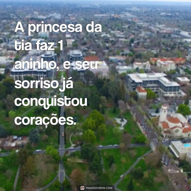 Comemorando o Primeiro Aniversário da Princesa da Tia: Dicas e Ideias Incríveis 