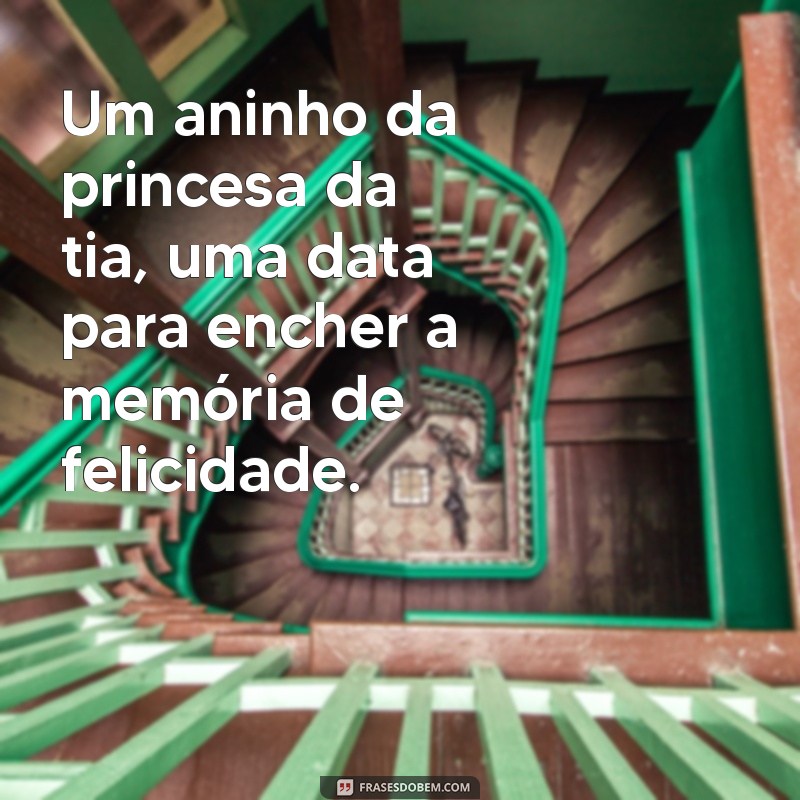 Comemorando o Primeiro Aniversário da Princesa da Tia: Dicas e Ideias Incríveis 