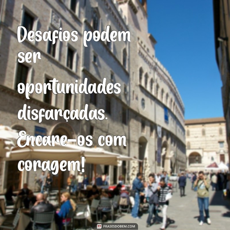 Frases Inspiradoras para Começar o Dia com Motivação 