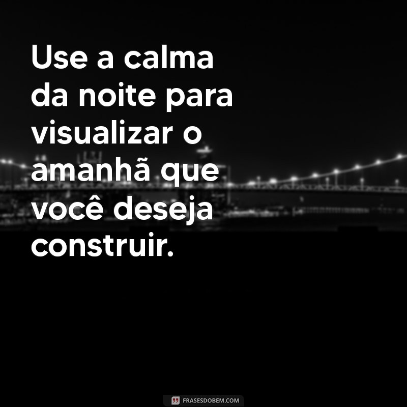 Boa Noite Motivacional: Inspirações para Terminar o Dia com Positividade 