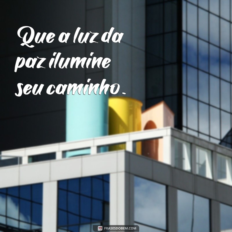 Frases de Paz e Positividade para Inspirar Seu Dia 