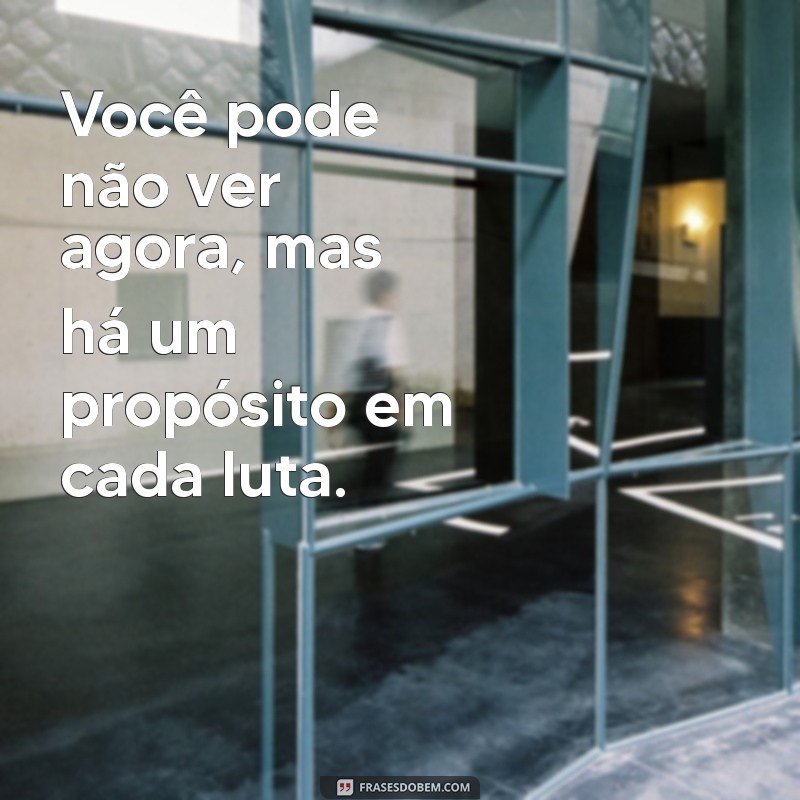 Frases Inspiradoras para Superar Dias Difíceis 