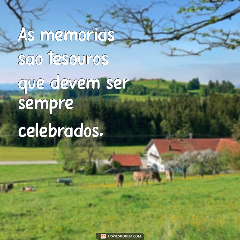 Frases Inspiradoras para Celebrar a Vida e Momentos Especiais 