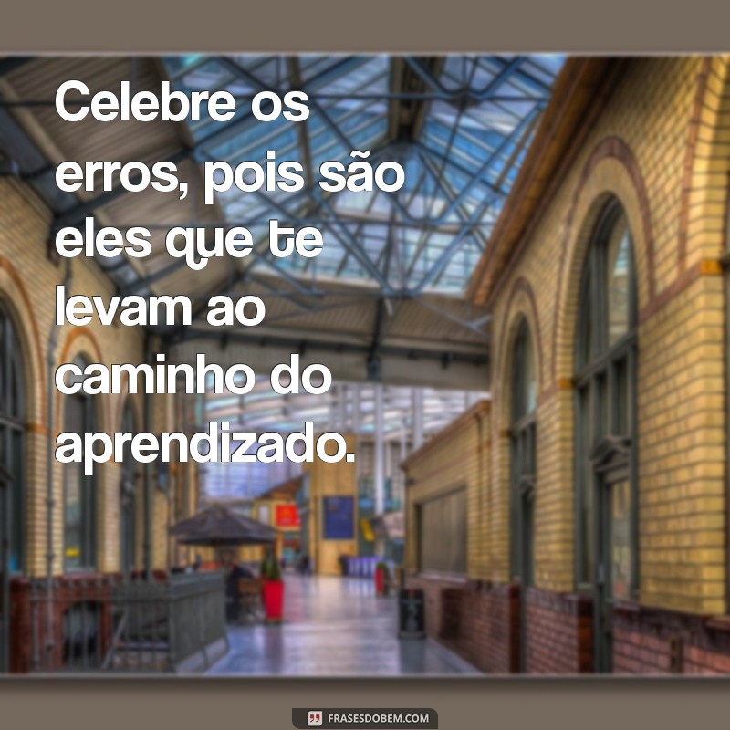 Frases Inspiradoras para Celebrar a Vida e Momentos Especiais 