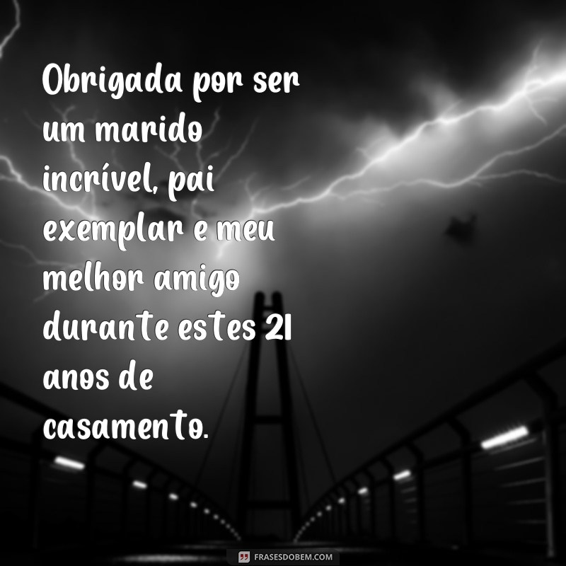 Descubra as melhores frases para comemorar 21 anos de casamento! 