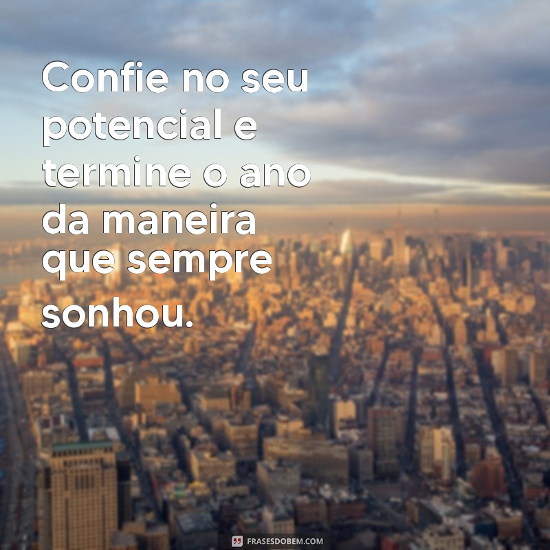 Frases Motivacionais para Inspirar Seu Dezembro 