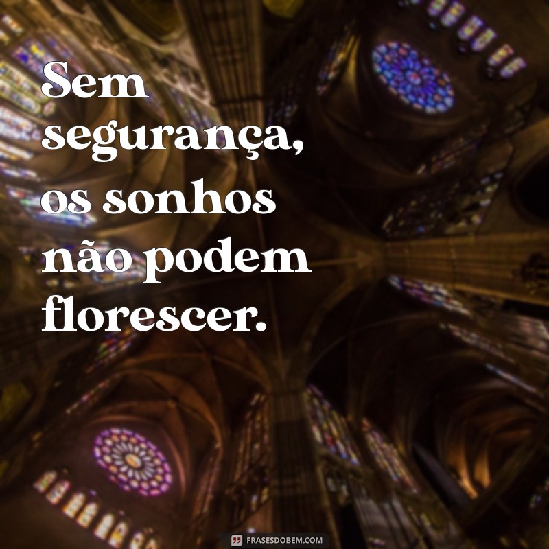 Frases Inspiradoras de Segurança: Proteja-se com Sabedoria 