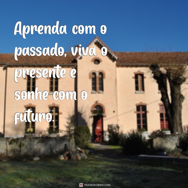 As Melhores Frases Motivacionais da Semana para Inspirar Você 