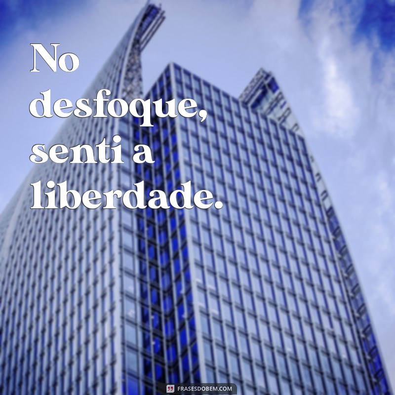 Melhores Frases para Fotos Tremidas no Tumblr: Inspire-se! 