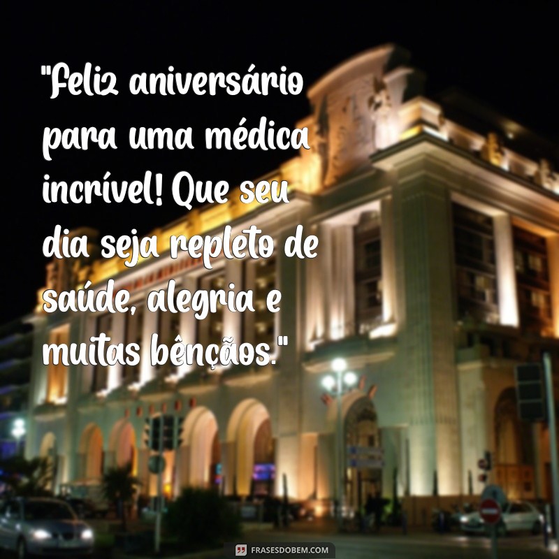 mensagem de aniversário para médica 