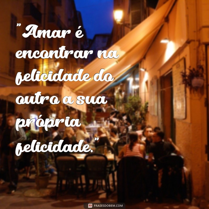 frases perfeitas de amor 