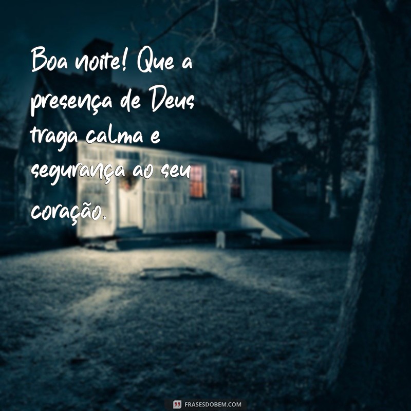 Boa Noite Abençoado por Deus: Mensagens Inspiradoras para Encerrar o Dia 