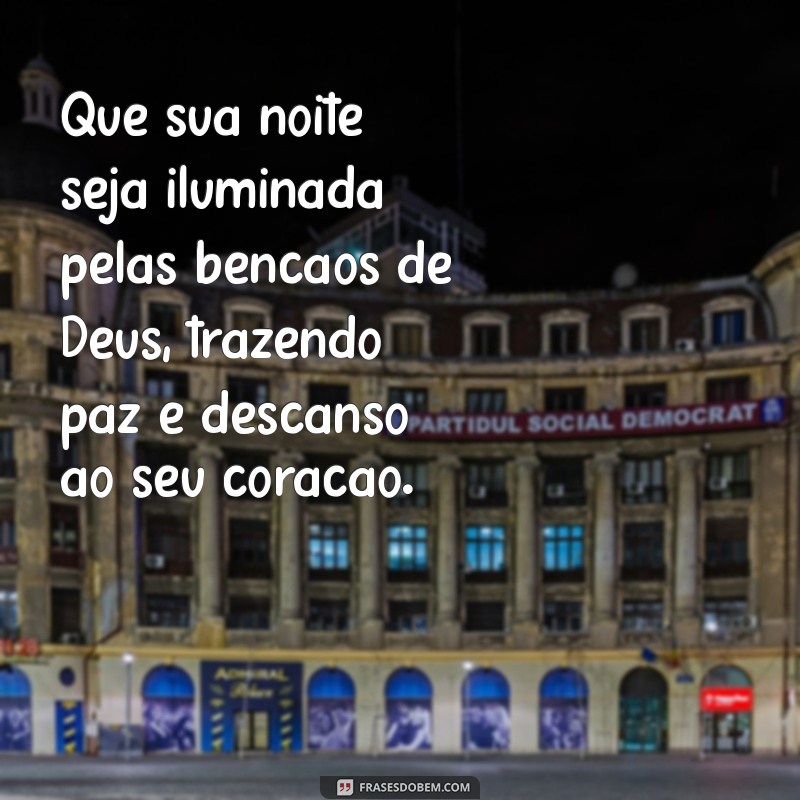 mensagem de boa noite abençoado por deus Que sua noite seja iluminada pelas bênçãos de Deus, trazendo paz e descanso ao seu coração.