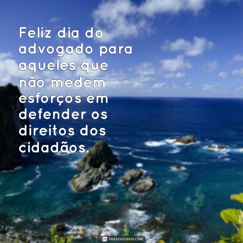 Descubra as melhores frases e mensagens para celebrar o Dia do Advogado! 